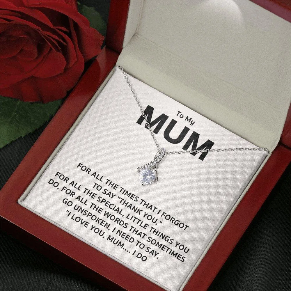 To My Mum - Alluring Necklace-For All The Times